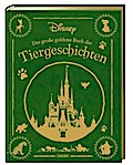Disney: Das große goldene Buch der Tiergeschichten