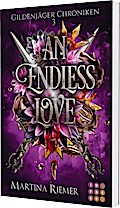 An Endless Love (Gildenjäger Chroniken 3)