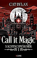 Call it magic 1: Nachtschwärmer
