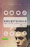 #selbstschuld – Was heißt schon privat