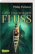 His Dark Materials 0: Über den wilden Fluss