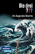 Die drei ??? (197): Im Auge des Sturms