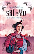 Shi Yu: Die Unbezwingbare