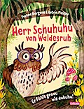 Herr Schuhuhu von Waldesruh