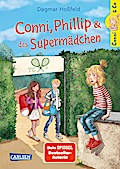 Conni & Co 7: Conni, Phillip und das Supermädchen