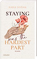 Hardest Part 1: Staying Was The Hardest Part
