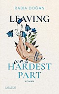 Hardest Part 3: Leaving Was The Hardest Part