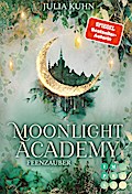 Moonlight Academy. Feenzauber