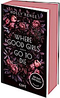 Where Good Girls go to Die