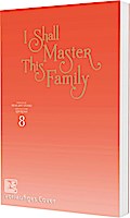 I Shall Master This Family 8