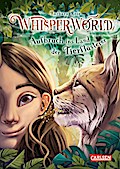 Whisperworld 1: Aufbruch ins Land der Tierflüsterer