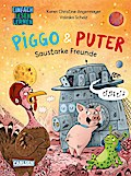 Piggo und Puter: Saustarke Freunde