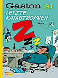 Gaston Neuedition 21: Letzte Katastrophen