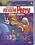 Der kleine Perry 1: Das Geheimnis des Wanderplaneten