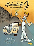 Mademoiselle J - Eine Frau. Ein Jahrhundert. 1: 1938: Ich w