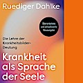Krankheit als Sprache der Seele