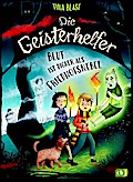 Die Geisterhelfer - Blut ist dicker als Friedhofsnebel