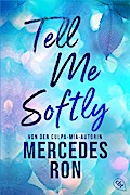 Tell Me Softly
