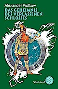 Das Geheimnis des verlassenen Schlosses