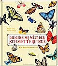 Die geheime Welt der Schmetterlinge
