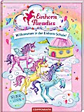Einhorn-Paradies (1) - Willkommen in der Einhorn-Schule!