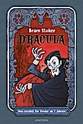 Dracula. Neu erzählt für Kinder ab 7 Jahren