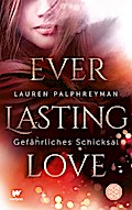 Everlasting Love (1) - Gefährliches Schicksal