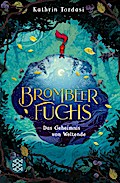 Brombeerfuchs (1) - Das Geheimnis von Weltende
