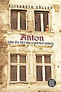 Anton oder Die Zeit des unwerten Lebens