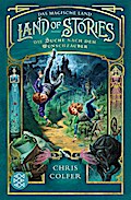 Land of Stories (1) - Die Suche nach dem Wunschzauber (TB)