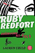 Ruby Redfort (1) - Gefährlicher als Gold