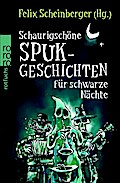 Schaurigschöne Spukgeschichten für schwarze Nächte