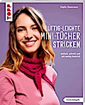 Luftig-leichte Mini-Tücher stricken