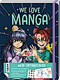 We love Manga - Mein Eintragebuch