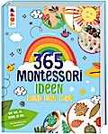 Montessori - 365 Kreativideen rund ums Jahr