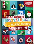 Das große Bastelbuch für die Allerkleinsten Weihnachten