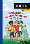 Duden Leseprofi - Mein dickes Geschichtenbuch für die 3. Kl