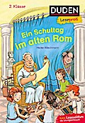 Duden Leseprofi - Ein Schultag im alten Rom