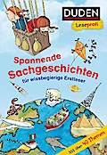 Duden Leseprofi - Spannende Sachgeschichten für wissbegieri