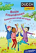Duden Leseprofi - Beste Freundinnen - zusammen sind wir sta