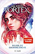 Vortex (3) - Die Liebe, die den Anfang brachte