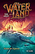 Waterland (2) - Stunde der Giganten