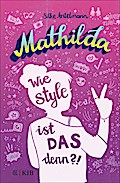 Mathilda - Wie style ist das denn?!