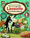 Lieselotte - Das neue große Geschichtenbuch