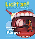 Licht an! - Wunderwelt Körper