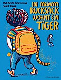 In meinem Rucksack wohnt ein Tiger