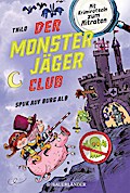 Der Monsterjäger-Club (2) - Spuk auf Burg Alb