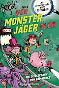 Der Monsterjäger-Club (1) - Die Geisterbahn von Bad Murks