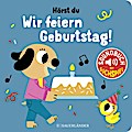 Hörst du - Wir feiern Geburtstag! (Soundbuch mit Suchspiel)