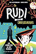 Rudi und das Gruselrudel - Ein Monster in der Schule